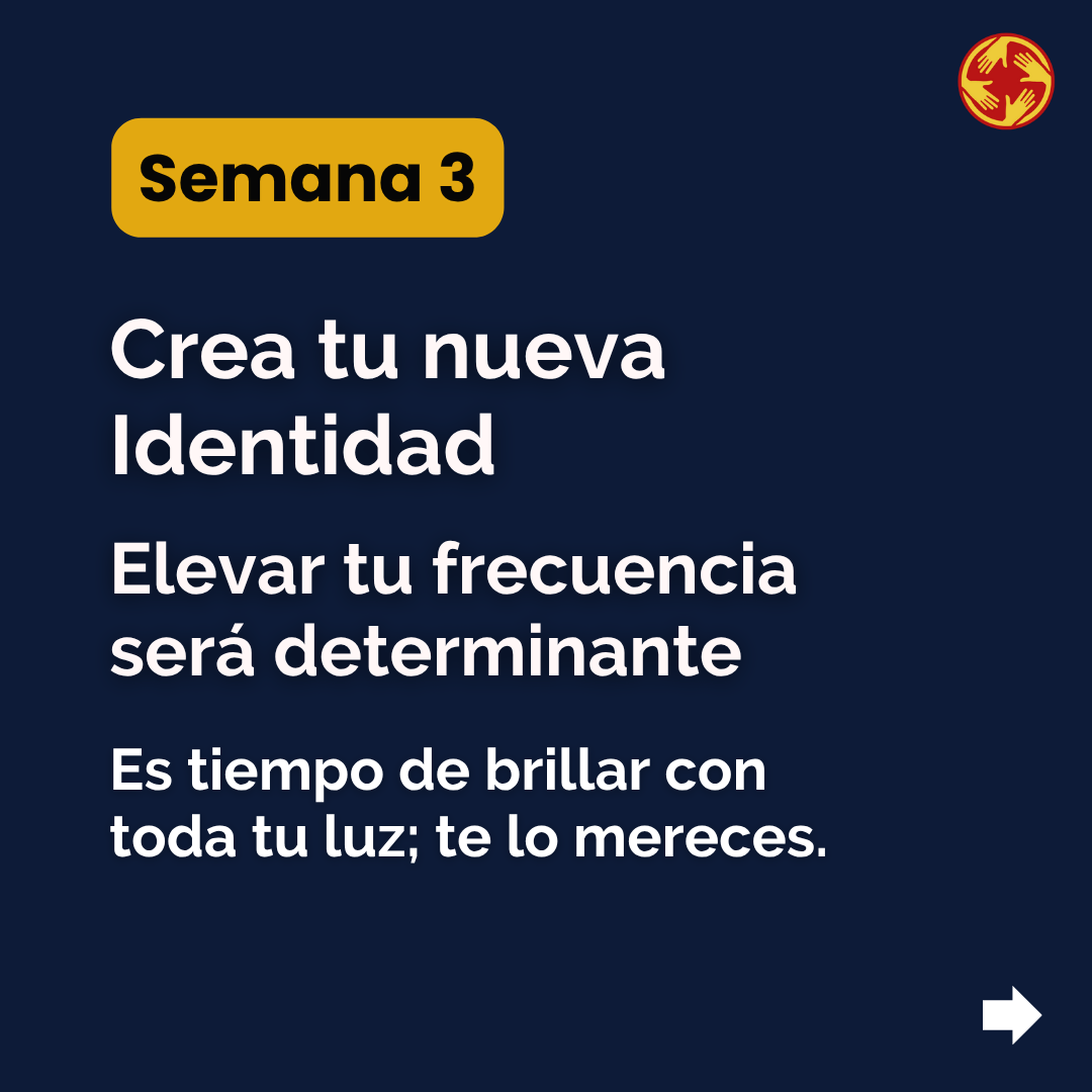 Semana 3 - Crea tu nueva identidad